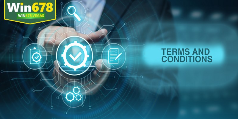 Điều khoản và điều kiện là yếu tố bắt buộc mà mỗi người chơi phải tuân thủ