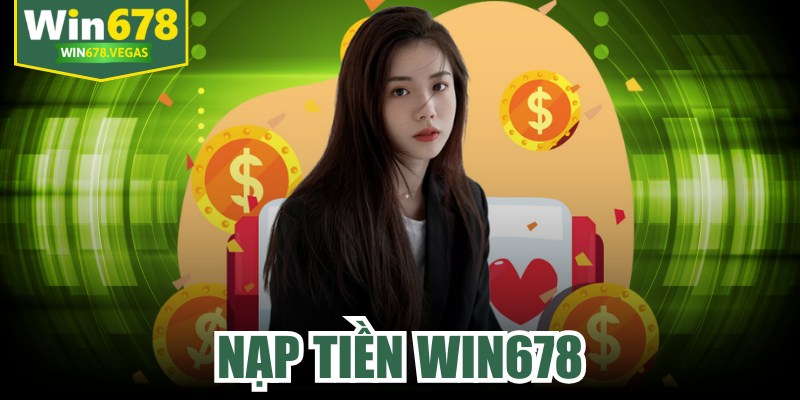 Nạp Tiền WIN678
