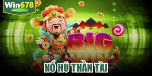 Nổ hũ Thần Tài